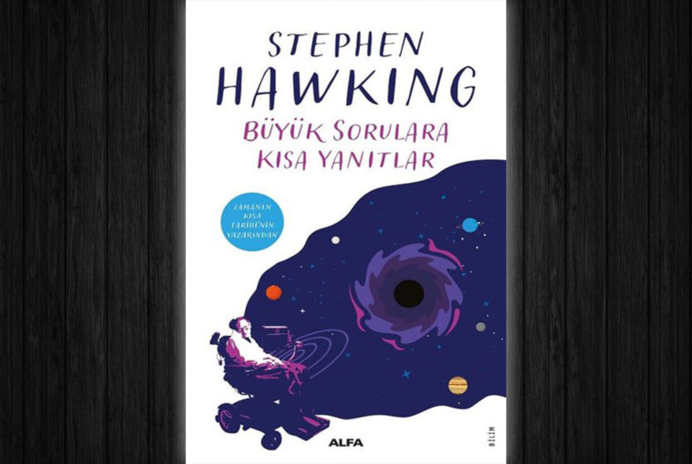 Stephen Hawking Büyük Sorulara Kısa Yanıtlar