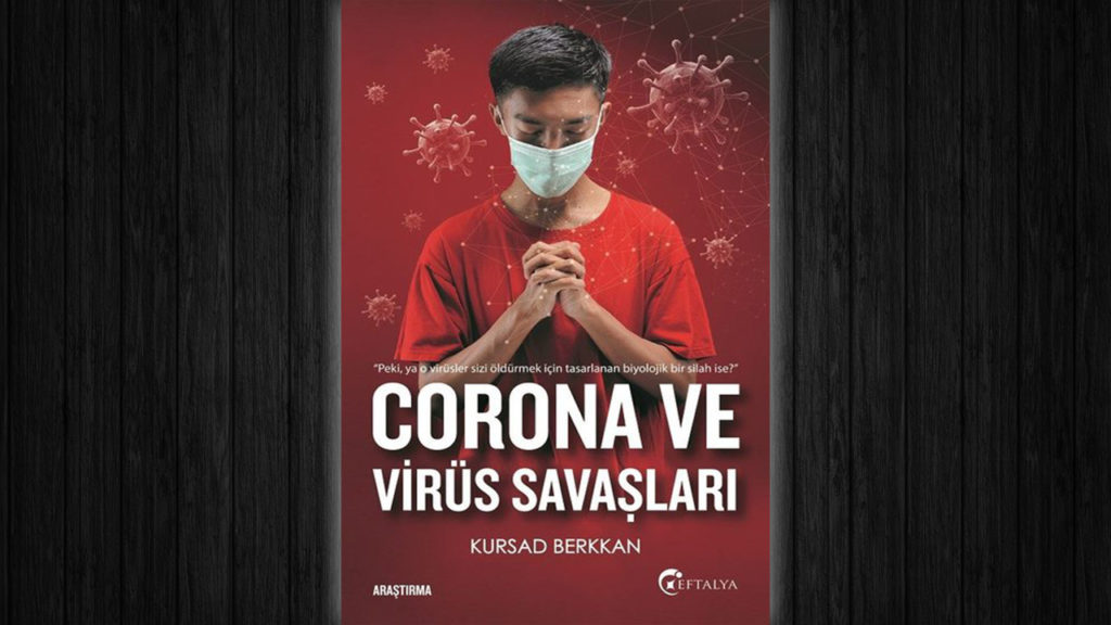 Kursad Berkhan Corona ve Virüs Savaşları