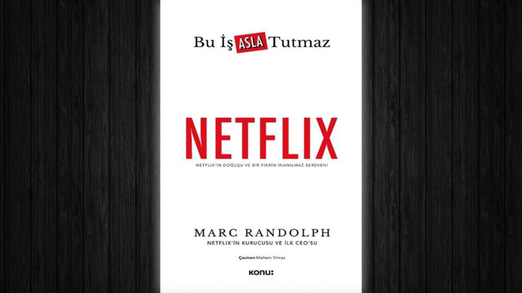 Marc Randolph Netflix Bu İş Asla Tutmaz